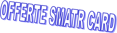 OFFERTE SMATR CARD