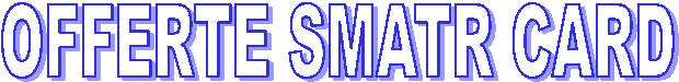 OFFERTE SMATR CARD 